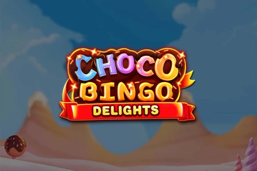 Chocobingo Delights