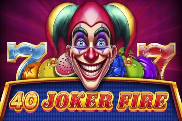40 Joker Fire